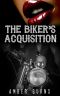 [The Biker's Acquisition 01] • The Biker's Acquisition